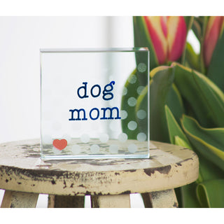 Dog Mom 3" x 3" Glass Plaque