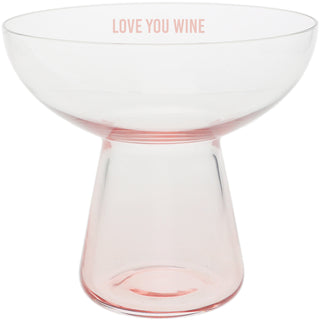 Love You Wine 15 oz Cocktail Glass