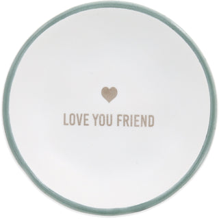 Love You Friend 2.5" Trinket Dish