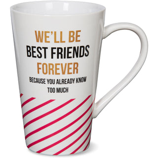 Best Friends Forever 18 oz Cup