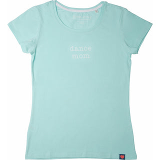 Dance Mom Teal/Mint Green T-Shirt