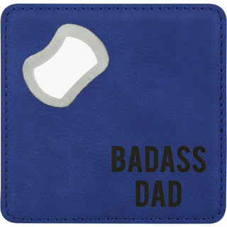 Badass Dad 4" x 4" Bottle Opener Coaster