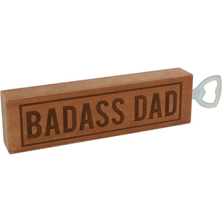 Badass Dad 2" x 7" Wooden Bottle Opener