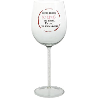 Some Moms Gift Boxed 17 oz Wine Glass