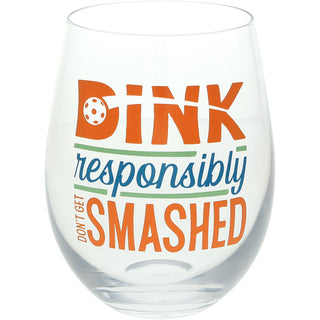 Dink Responsibly 18 oz Stemless Wine Glass