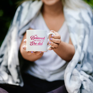 She Believed 15 oz Mug