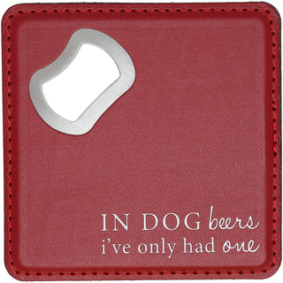 Dog Beers 4" x 4" Bottle Opener Coaster