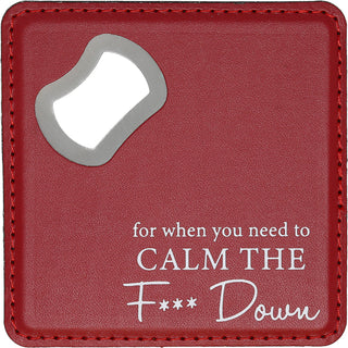 Calm Down 4" x 4" Bottle Opener Coaster