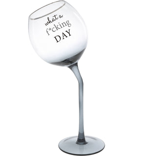 F*cking Day 11 oz Tipsy Stemmed Wine Glass