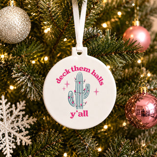 Deck Them Halls 3.5" Ceramic Ornament