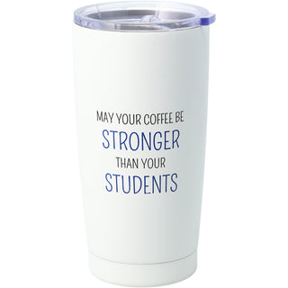 May Your Coffee 20 oz Stainless Steel Travel Tumbler