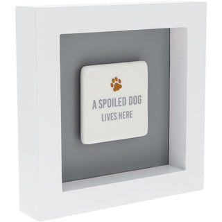 A Spoiled Dog 4.75" Plaque