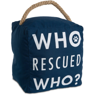 Who Rescued Who 5" x 6" Door Stopper