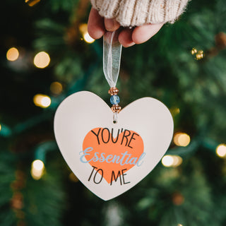 You're Essential 3.5" Heart-Shaped Ornament