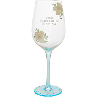 Gorgeous Friend 16 oz Wine Glass