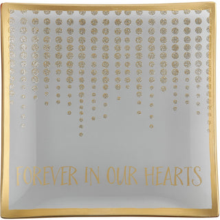 Forever in our Hearts Square Plate