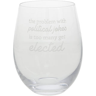 Political Jokes 18oz Stemless Wine Glass